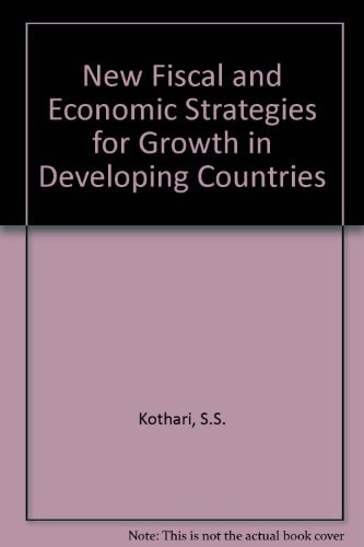 New Fiscal and Economic Strategies for Growth in Developing Countries