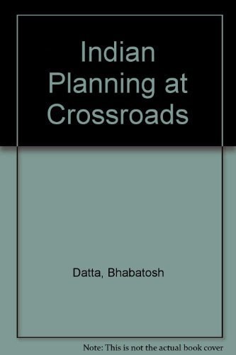 Indian Planning at Crossroads