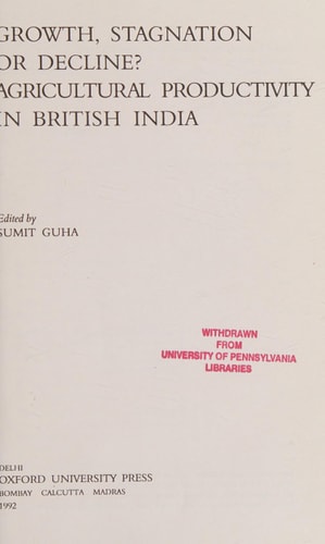 Growth, Stagnation or Decline?: Agricultural Productivity in British India