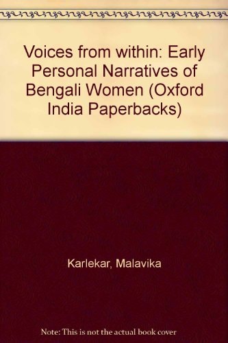 Voices from Within: Early Personal Narratives of Bengali Women