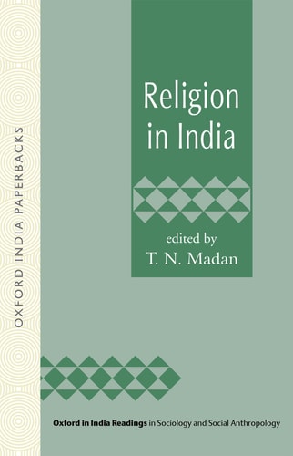 Religion in India: Oxford in India Readings in Sociology and Social Anthropology