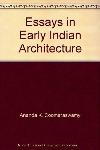 Essays in Early Indian Architecture