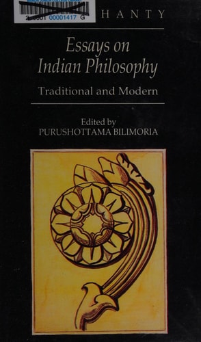 Essays on Indian Philosophy: Traditional and Modern