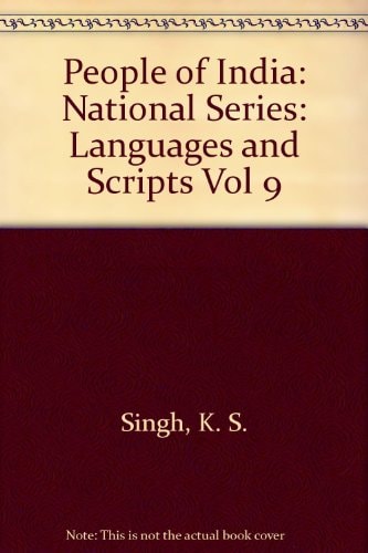 Languages and Scripts: People of India, Volume IX
