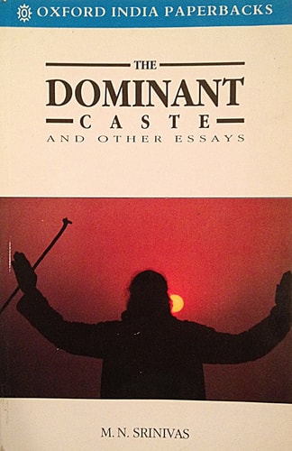 The Dominant Caste and Other Essays