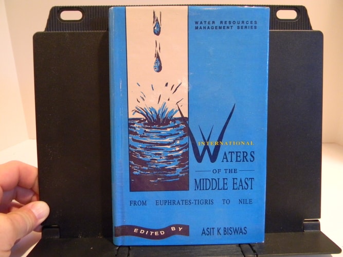 International Waters of the Middle East: From Euphrates-Tigris to Nile
