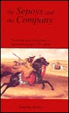 The Sepoys and the Company: Tradition and Transition in Northern India 1770-1830