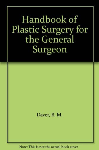 Handbook of Plastic Surgery for the General Surgeon