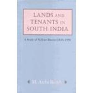 Lands and Tenants in South India: A Study of Nellore District, 1850-1990