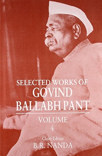 Selected Works of Govind Ballabh Pant