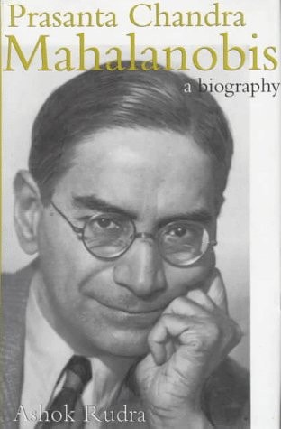 Prasanta Chandra Mahalanobis: A Biography