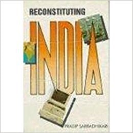 Reconstituting India