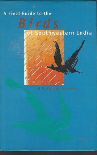 A Field Guide to the Birds of Southwestern India