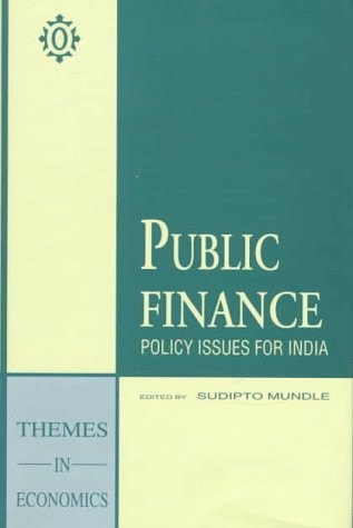 Public Finance: Policy Issues for India