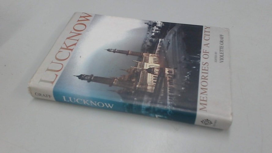 Lucknow: Memories of a City
