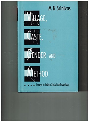 Village, Caste, Gender, and Method: Essays in Indian Social Anthropology