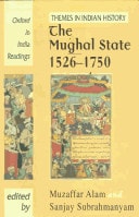 The Mughal State, 1526-1750