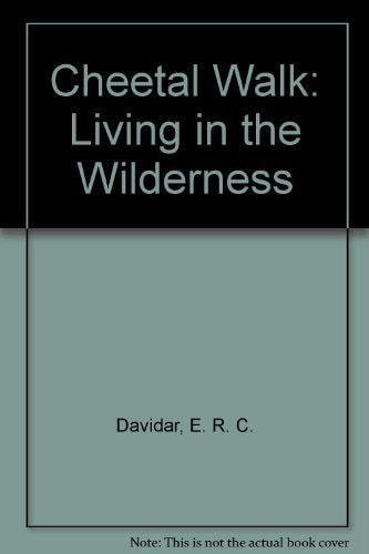 Cheetal Walk: Living in the Wilderness
