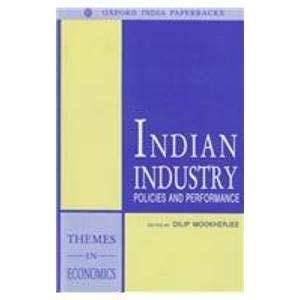 Indian Industry Policies and Performance