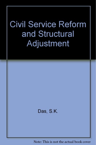 Civil Service Reform and Structural Adjustment