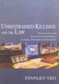 Unrestrained Killings and the Law: A Comparative Analysis of the Laws of Provocation and Excessive Self-Defence in India, England and Australia