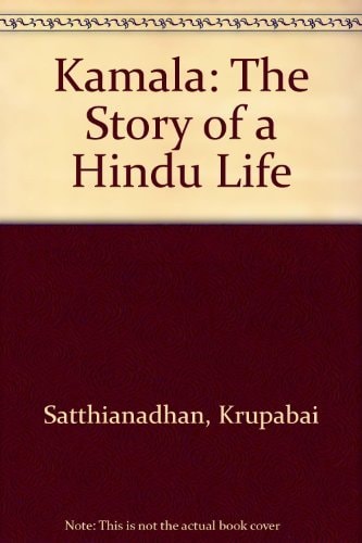 Kamala: The Story of a Hindu Life