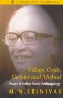Village, Caste, Gender and Method: Essays in Indian Social Anthropology