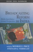 Broadcasting Reform in India: Media Law from a Global Perspective