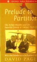 Prelude to Partition: The Indian Muslims and the Imperial System of Control