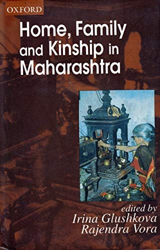 Home, Family and Kinship in Maharashtra