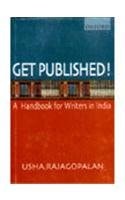 Get Published!: A Handbook for Writers in India