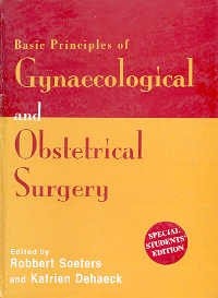 Basic Principles of Gynaecological and Obstetrical Surgery