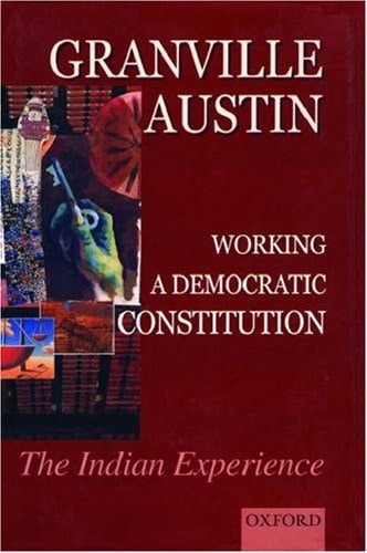 Working a Democratic Constitution: The Indian Experience