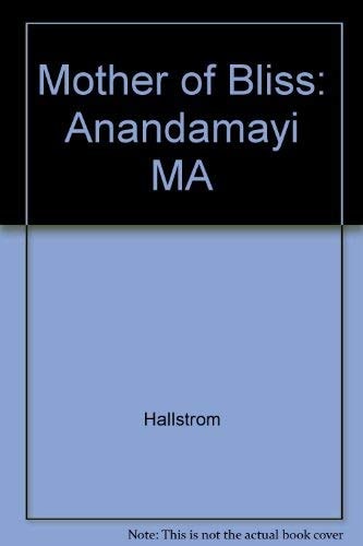 Mother of Bliss: Anandamayi Ma