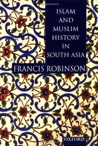 Islam and Muslim History in South Asia