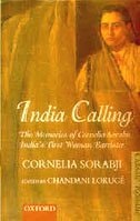 India Calling: The Memories of Cornelia Sorabji, India's First Woman Barrister