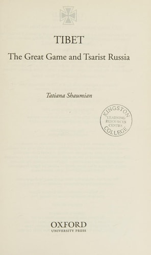 Tibet: The Great Game and Tsarist Russia