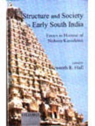 Structure and Society in Early South India: Essays in Honour of Noboru Karashima