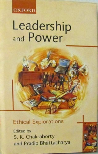 Leadership and Power: Ethical Explorations