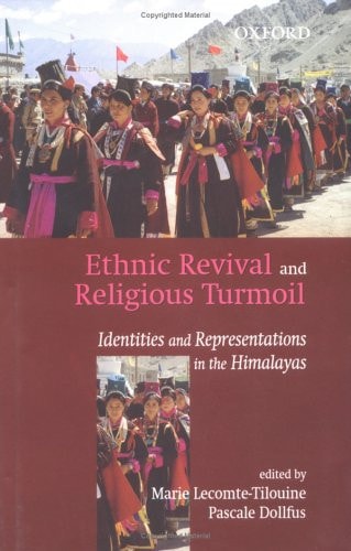 Ethnic Revival and Religious Turmoil: Identities and Representations in the Himalayas