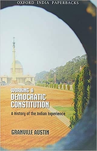 Working a Democratic Constitution: A History of the Indian Experience