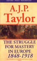 The Struggle for Mastery in Europe: 1848-1918