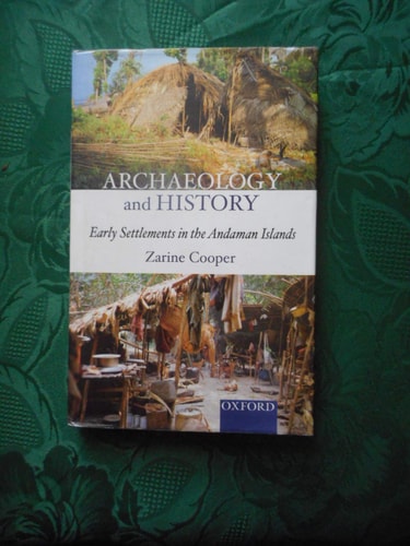 Archaeology and History: Early Settlements in the Andaman Islands