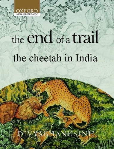 The End of a Trail: The Cheetah in India
