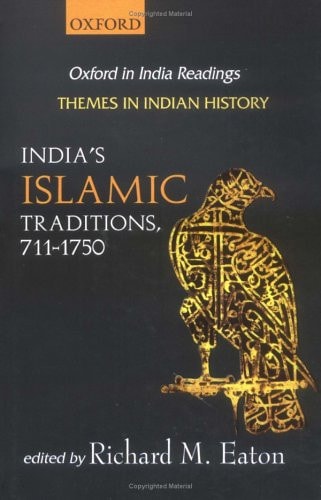 India's Islamic Traditions: 711-1750