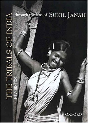 The Tribals of India: Through the Lens of Sunil Janah