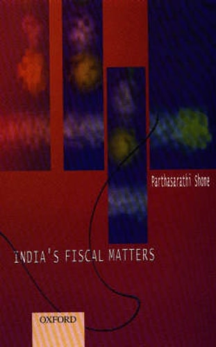 India's Fiscal Matters: 1