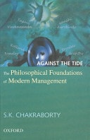 Against the Tide: The Philosophical Foundations of Modern Management