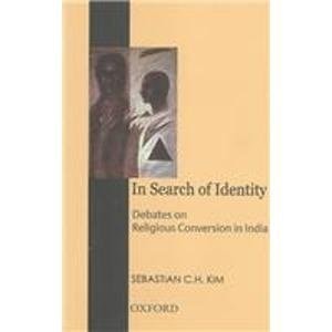 In Search of Identity: Debates on Religious Conversions in India