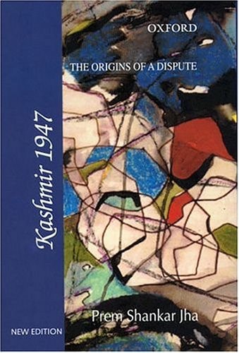The Origins of a Dispute: Kashmir 1947